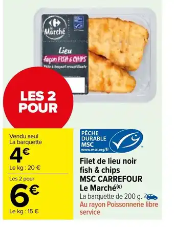 Carrefour Market Filet de lieu noir fish & chips MSC CARREFOUR Le Marché(9) offre