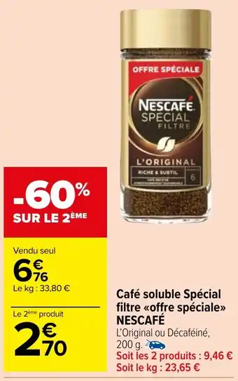 Carrefour Market Café soluble Spécial filtre «offre spéciale»> NESCAFÉ offre