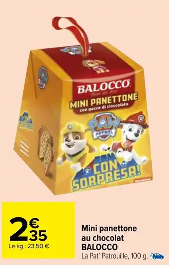 Carrefour Market Mini panettone au chocolat BALOCCO offre