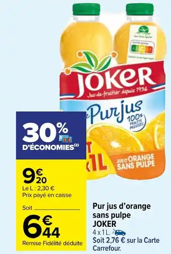 Carrefour Market Pur jus d'orange sans pulpe JOKER offre