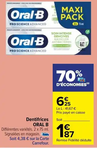 Carrefour Market Dentifrices ORAL B offre