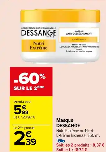 Carrefour Market Masque DESSANGE offre