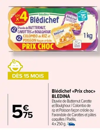 Carrefour Market Blédichef <<Prix choc»> BLEDINA offre