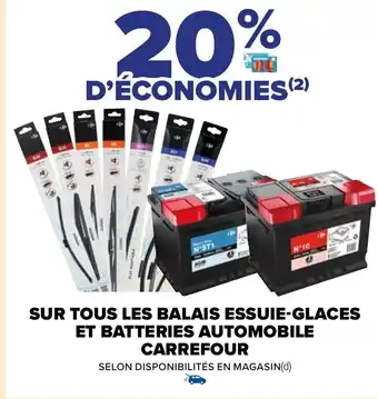 Carrefour Market SUR TOUS LES BALAIS ESSUIE-GLACES ET BATTERIES AUTOMOBILE CARREFOUR offre