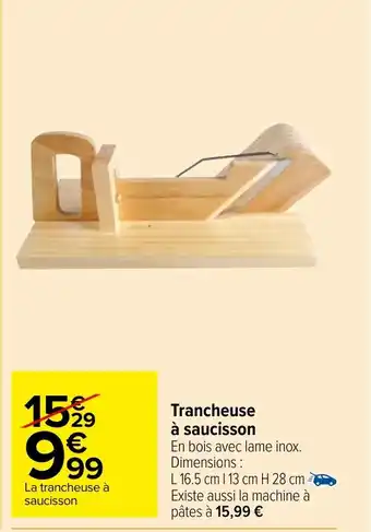 Carrefour Market Trancheuse à saucisson offre