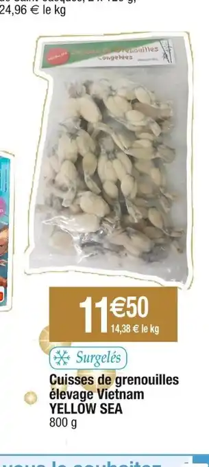 Cora x Carrefour Surgelés Cuisses de grenouilles élevage Vietnam YELLOW SEA 800 g offre
