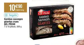 Cora x Carrefour Gambas sauvages géantes crues GEL PÊCHE offre