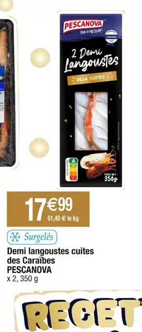 Cora x Carrefour Surgelés Demi langoustes cuites des Caraïbes PESCANOVA offre