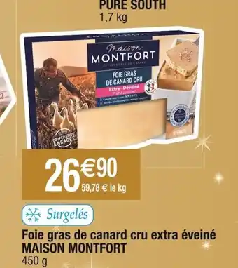 Cora x Carrefour Foie gras de canard cru extra éveiné MAISON MONTFORT 450 g offre