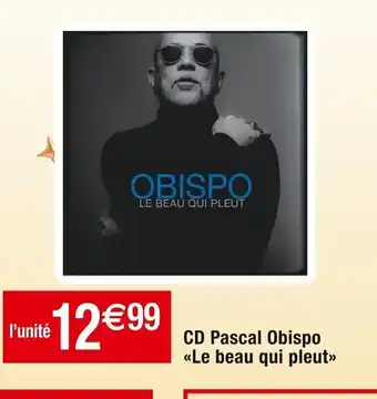 Cora x Carrefour CD Pascal Obispo «Le beau qui pleut>> offre