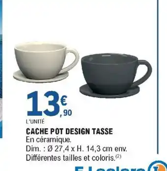 E.Leclerc Cache pot Design tasse offre