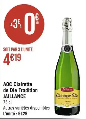 Casino Supermarchés Jaillance aoc clairette de die tradition offre