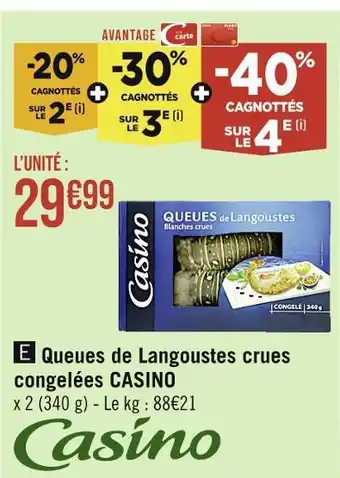 Casino Supermarchés Casino queues de langoustes crues congelées offre