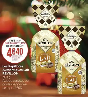Casino Supermarchés Revillon les papillotes authentiques lait offre