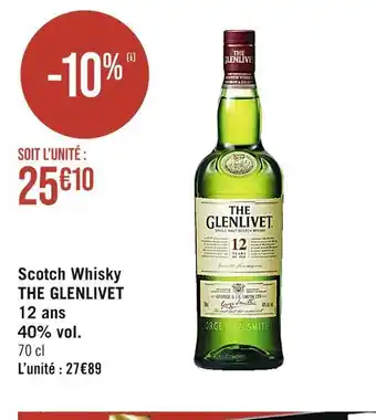 Casino Supermarchés The glenlivet scotch whisky 12 ans 40% vol offre
