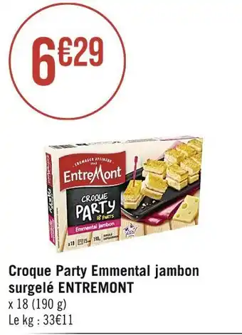Casino Supermarchés Entremont croque party emmental jambon surgelé offre