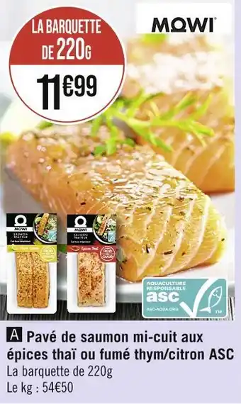 Casino Supermarchés Pavé de saumon mi-cuit aux épices thaï ou fumé thym/citron asc offre