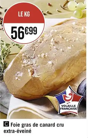 Casino Supermarchés Foie gras de canard cru extra-éveiné offre