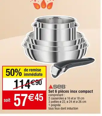Cora x Carrefour Set 6 pièces inox compact offre