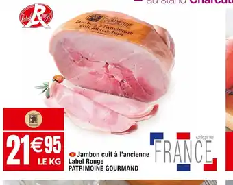 Cora x Carrefour Jambon cuit à l'ancienne offre