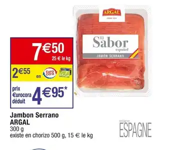 Cora x Carrefour Jambon Serrano ARGAL offre