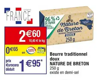 Cora x Carrefour Beurre traditionnel doux NATURE DE BRETON offre