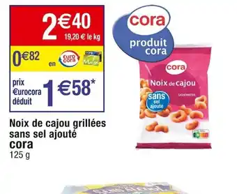 Cora x Carrefour Noix de cajou grillées sans sel ajouté cora 125 g offre