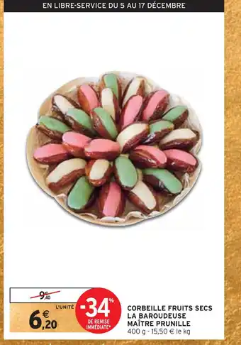Intermarché Maître prunille corbeille fruits secs la baroudeuse offre