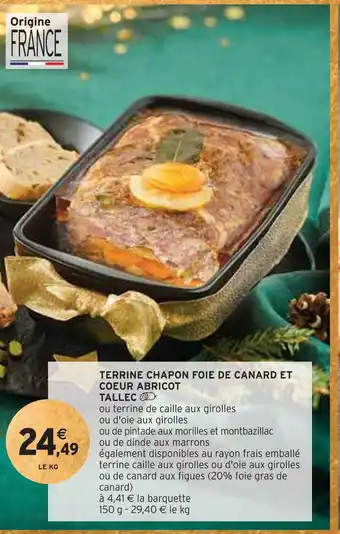 Intermarché Tallec terrine chapon foie de canard et coeur abricot offre