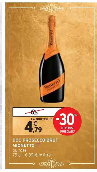 Intermarché Mionetto doc prosecco brut offre