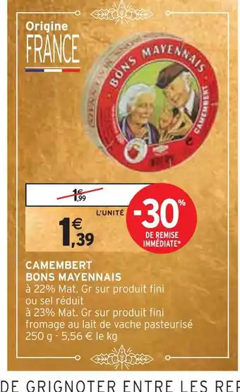 Intermarché Bons mayennais camembert offre