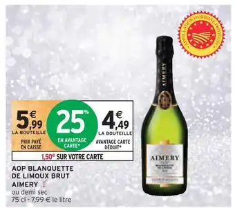 Intermarché Aimery aop blanquette de limoux brut offre