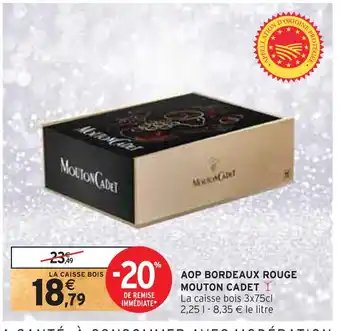 Intermarché Mouton cadet aop bordeaux rouge offre