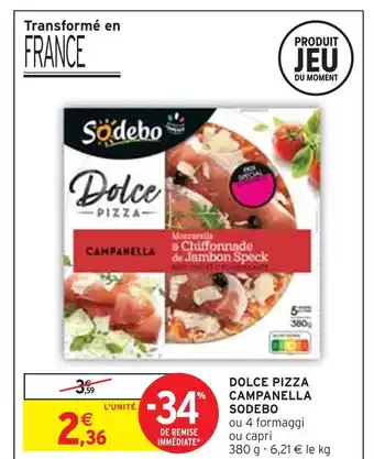 Intermarché Sodebo dolce pizza campanella offre