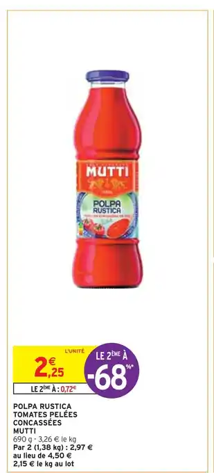 Intermarché Mutti polpa rustica tomates pelées concassées offre