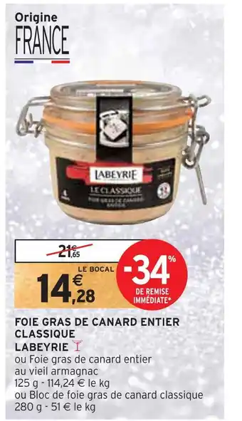 Intermarché Labeyrie foie gras de canard entier classique offre