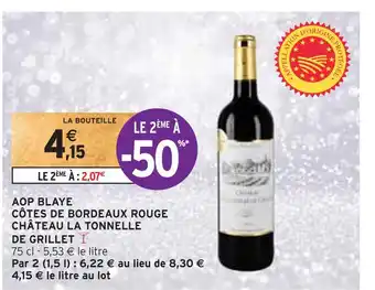 Intermarché Château la tonnelle de grillet aop blaye côtes de bordeaux rouge offre