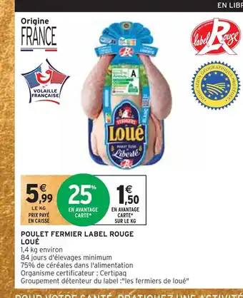 Intermarché Loué poulet fermier label rouge offre