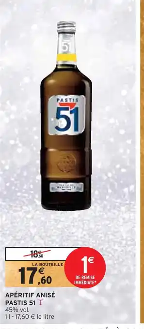 Intermarché Pastis 51 apéritif anisé offre