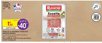 Intermarché Monique ranou rosette 10 grandes tranches offre