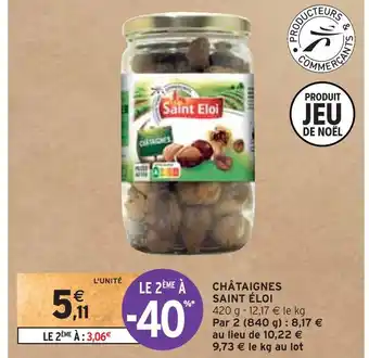 Intermarché Saint éloi châtaignes offre