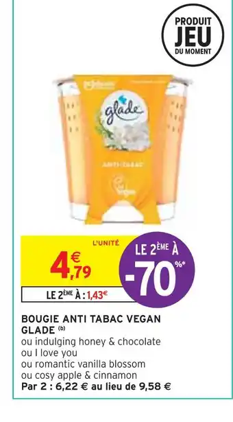 Intermarché Glade bougie anti tabac vegan offre