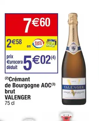 Cora x Carrefour Valenger crémant de bourgogne aoc brut offre