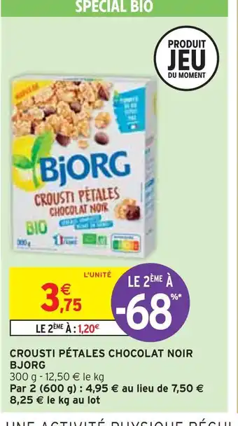 Intermarché Bjorg crousti pétales chocolat noir offre