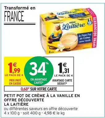 Intermarché La laitière petit pot de crème à la vanille en offre découverte offre