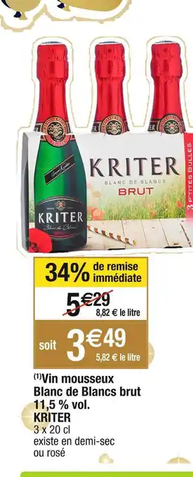 Cora x Carrefour Kriter vin mousseux blanc de blancs brut 11,5 % vol offre