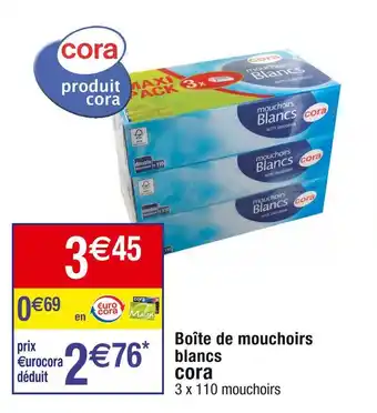 Cora x Carrefour Cora boîte de mouchoirs blancs offre