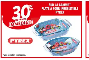 Cora x Carrefour Pyrex 30% de remise immediate sur la gamme plats à four irrésistible pyrex offre