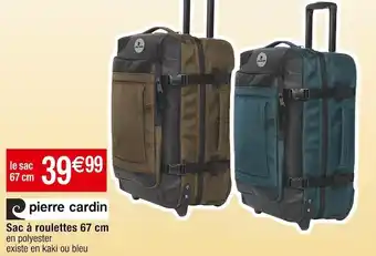 Cora x Carrefour Pierre cardin sac à roulettes 67 cm offre