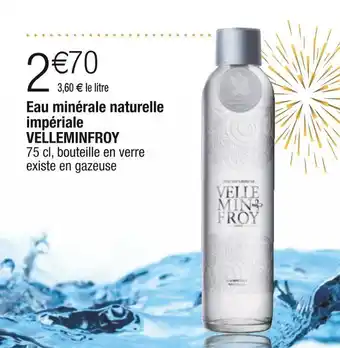 Cora x Carrefour Velleminfroy eau minérale naturelle impériale offre